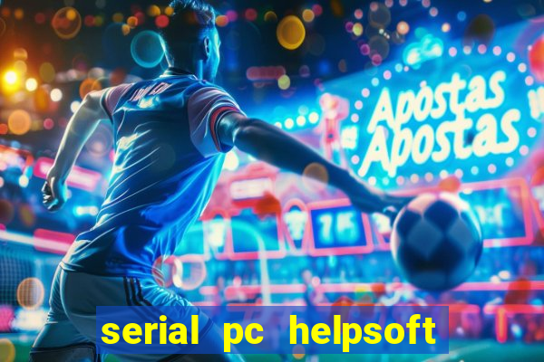 serial pc helpsoft driver updater